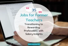35 Jobs for Former Teachers: Transitioning to Rewarding Professions with Salary Insights 35 Jobs for Former Teachers: Transitioning to Rewarding Professions with Salary Insights