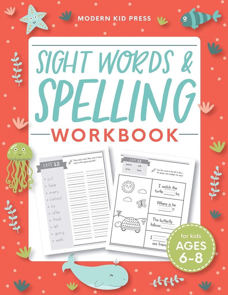 Sight Words and Spelling Workbook for Kids Ages 6-8: Learn to Write and Spell Essential Words | Kindergarten Workbook, 1st Grade Workbook and 2nd ... |...
